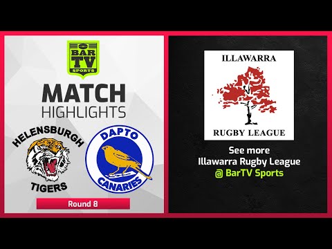 Helensburgh Tigers vs Dapto Canaries - Round 8 Highlights - Mojo Homes Cup 2022