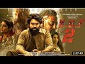 KGF Chapter 2 Full Movie Hd 2022 Yash Raj