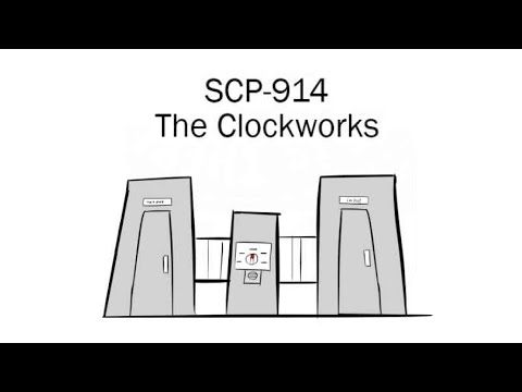 Oversimplified SCP Chapter 3 - SCP-914: The Clockworks