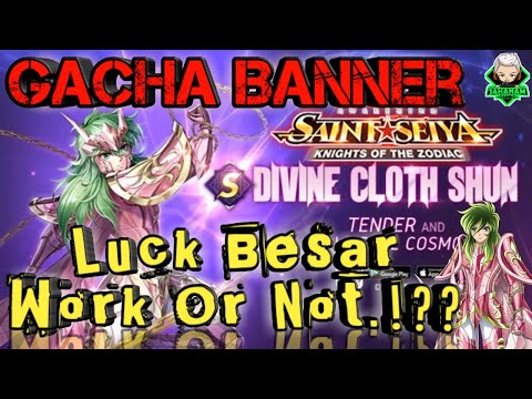 GACHA BANNER GOD CLOTH ANDROMEDA SHUN - LUCK BESAR WORK OR NOT | SAINT SEIYA AWAKENING