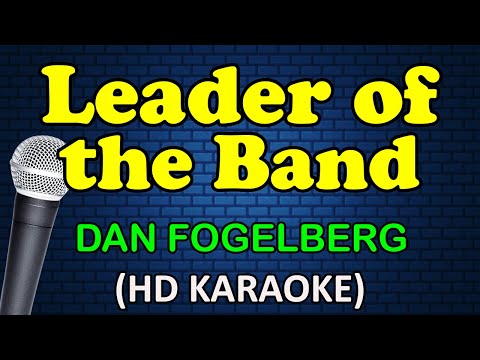 LEADER OF THE BAND - Dan Fogelberg (HD Karaoke)