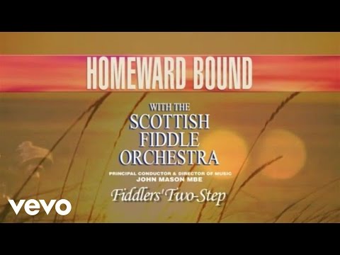 The Scottish Fiddle Orchestra - Fiddlers' Two-Step