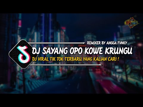 DJ SAYANG OPO KOWE KRUNGU BREAKBEAT BY ANGGA FVNKY SOUND RIZKI YETE REMIX VIRAL TIKTOK TERBARU 2023