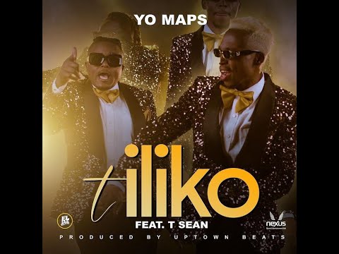 Yo Maps ft. T Sean – Tiliko (Official Audio)