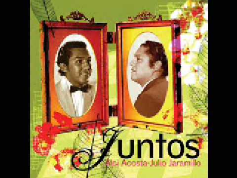 JULIO JARAMILLO Y ALCI ACOSTA - LAGRIMAS DE SANGRE