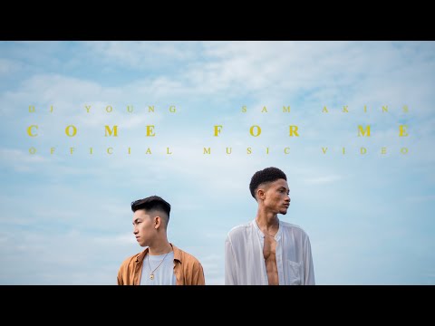 DJ Young, Sam Akins - Come For Me (Official Music Video)
