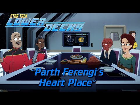 "Parth Ferengi's Heart Place" - Review and Easter Eggs in Lower Decks Season 4 Episode 6! SPOILERS!