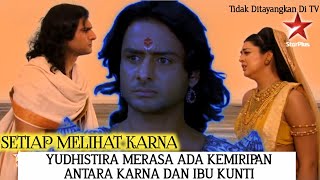 Download lagu SETIAP MELIHAT KARNA, YUDHISTIRA MERASA ADA KEMIRIPAN ANTARA KARNA DAN IBU KUNTI mp3