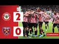 Brentford 2 West Ham United 0 | Premier League |  Mbeumo and Toney complete Hammers double! 🔥