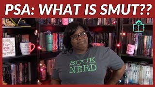 P.S.A.: What is Smut | Booktube Chat