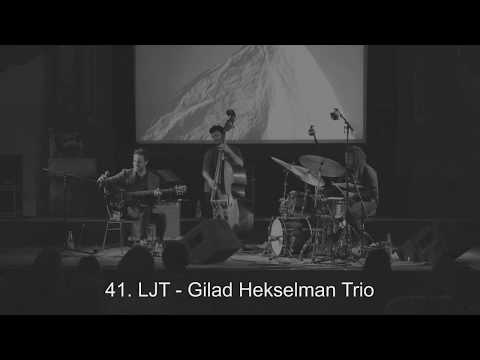 41. LJT – Gilad Hekselman Trio