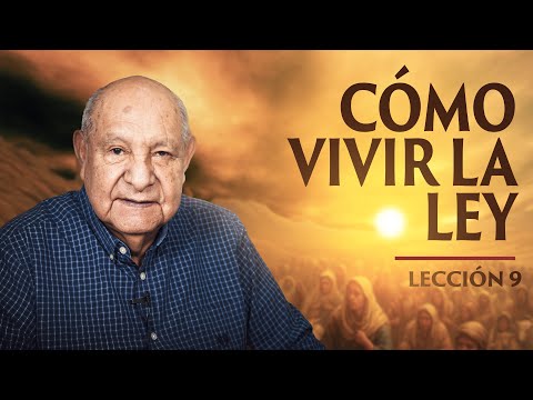 Pr. Bullón - Lesson 9 - How to Live the Law