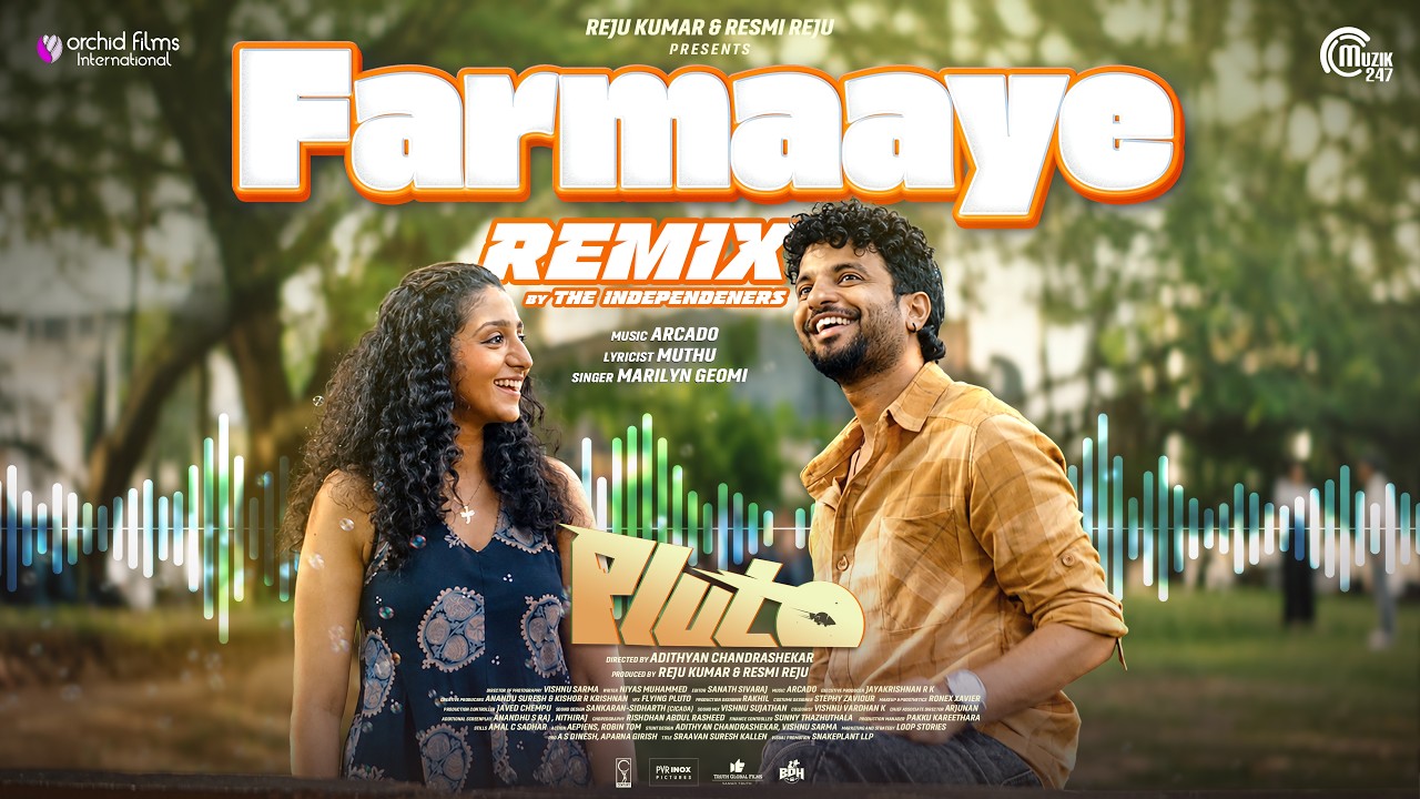 Farmaaye Remix by The Independeners | PLUTO | Neeraj Madhav, Aarsha Baiju, Althaf Salim| Arcado