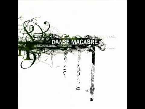 Danse Macabre - Es ging mir schonmal besser