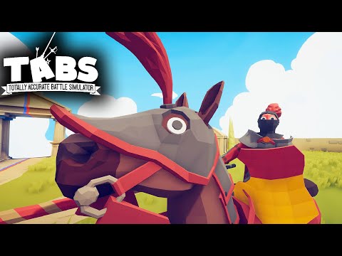 Look At My Horse! - Totally Accurate Battle Simulator (TABS) - Episode 9