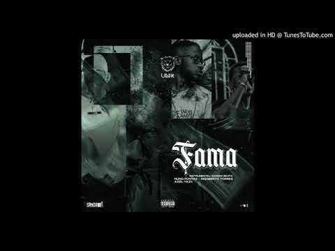 B-ÜNIK - Fama [Nuno Pontas, Rigoberto Torres & Axel YKZ$]