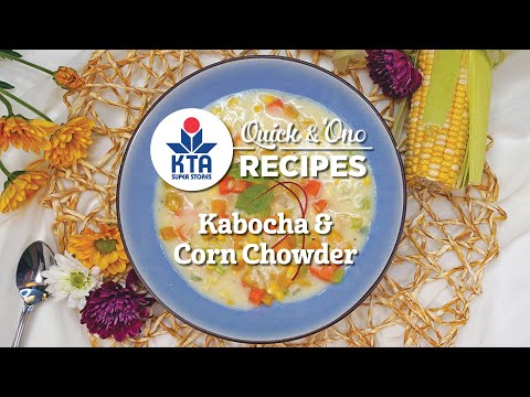 Receita rápida e 'Ono da KTA: Kabocha e sopa de milho