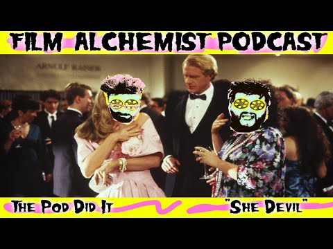 She Devil (Film Alchemist Podcast)