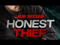 Honest Thief 2024 Liam Neeson Kate Walsh Full English Action Movie USA
