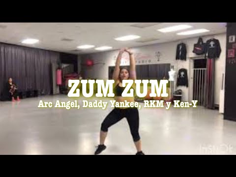 ZUM ZUM by Arc Angel, Daddy Yankee, RKM y KEN-Y Zumba Choreo