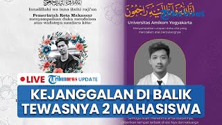 Nyawa 2 Mahasiswa Yogya & Makasar Melayang saat Aksi Demo hingga Keanehan Dibalik Tewasnya Korban