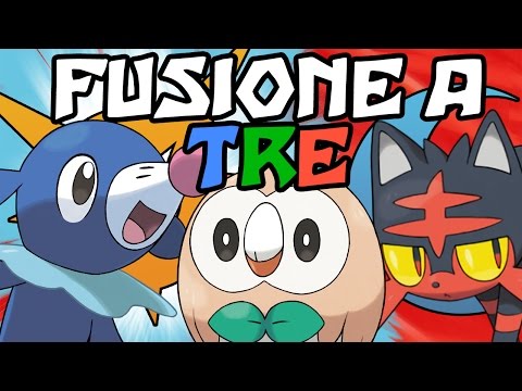 FUSIONE A 3 TRA GLI STARTER DI ALOLA !! FUSIONI ASHISH ( SOLE E LUNA EDITION)