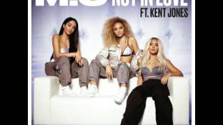 M.O not in love  feat. Kent jones