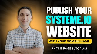 Publish your Systeme.io Website with your Domain Name (Home Page Tutorial)