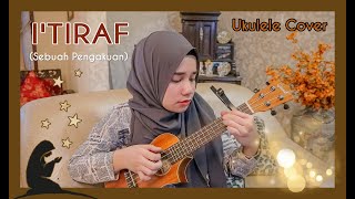 Download lagu I'tiraf (Sebuah Pengakuan) Syair Doa Abu Nawas - Ukulele Cover by Dina Najib mp3
