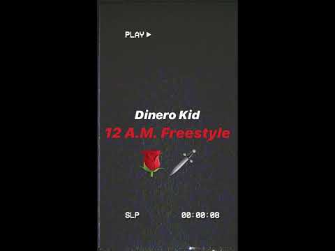 Dinero Kid - 12 A.M. Freestyle (PROD BY PHXNTOM BEATz)