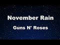 Karaoke♬ November Rain - Guns N' Roses 【No Guide Melody】 Instrumental