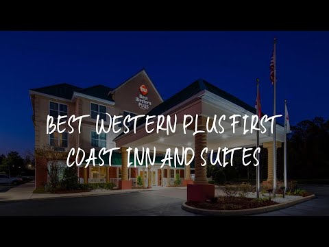 Best Western Plus First Coast Inn and Suites Review - Yulee , United States of America