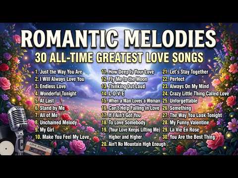 Romantic Love Songs Playlist 💖 The Best 70s 80s 90s Hits for Every Love Story 🌹 Relaxing Songs 🎶