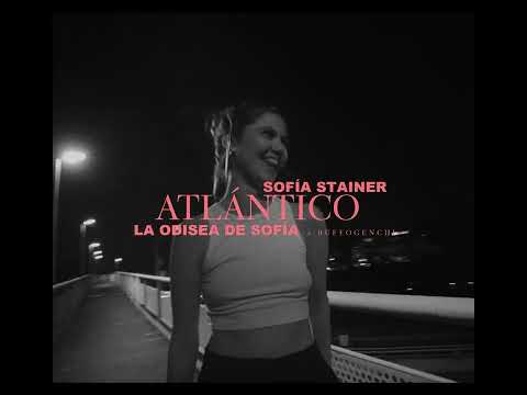 SOFIA STAINER | ATLÁNTICO (VIDEO OFICIAL)