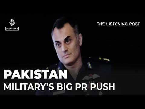 The Pakistani military’s political comeback | The Listening Post
