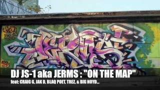 DJ JS-1 "ON THE MAP" feat Craig G, Jak D, Blaq Poet, Trez, Big Noyd