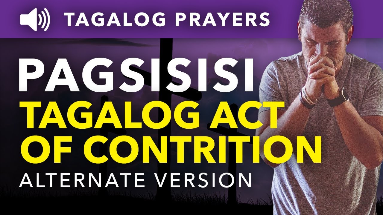 Pagsisisi | Tagalog Act of Contrition (Alternate Version) | Tagalog Prayers