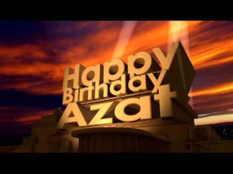 Happy Birthday Azat