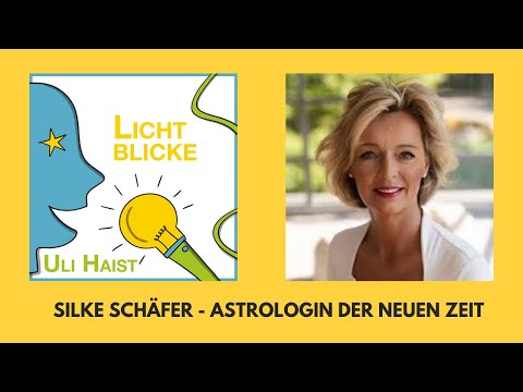 Lichtblicke - mit Silke Schäfer - Astrologin der neuen Zeit. Innovation, Management und Astrologie