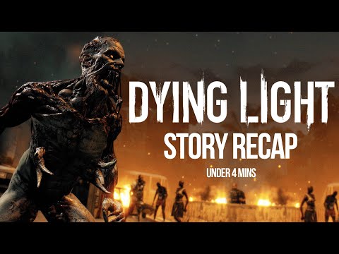 Dying Light Story Explained in Under 4 Minutes