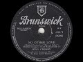Bing Crosby - No Other Love