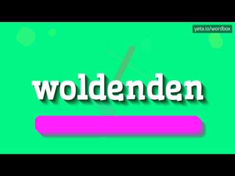 WOLDENDEN - HOW TO PRONOUNCE IT? #woldenden