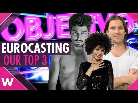 Spain Eurocasting: Our Top 3 for Objetivo Eurovision 2017