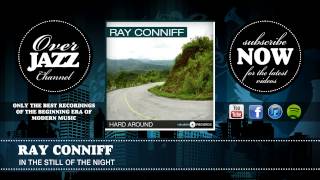 Ray Conniff - In The Still Of The Night