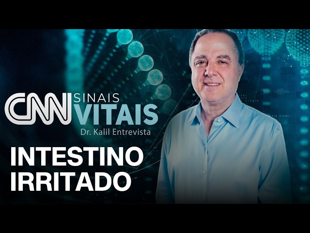 AO VIVO: CNN SINAIS VITAIS - DR. KALIL ENTREVISTA: INTESTINO IRRITADO | 10/10/2026