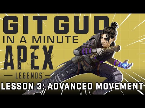 Git Gud - In A Minute: Apex Legends // Advanced Movement