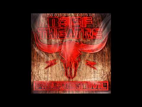 Beef Theatre   President evil Official Radio edit TETA