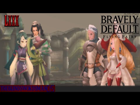 Bravely Default Episode 80  - The Final Battle With Eternia Begins!