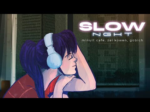 Minuit Cafe, Zai Kowen - Slow NGHT (feat. Gobich)｜#FutureFunk