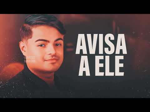 AVISA A ELE QUE O DONO DO SEU CORAÇÃO CHEGOU - HEITOR COSTA